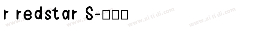 r redstar S字体转换